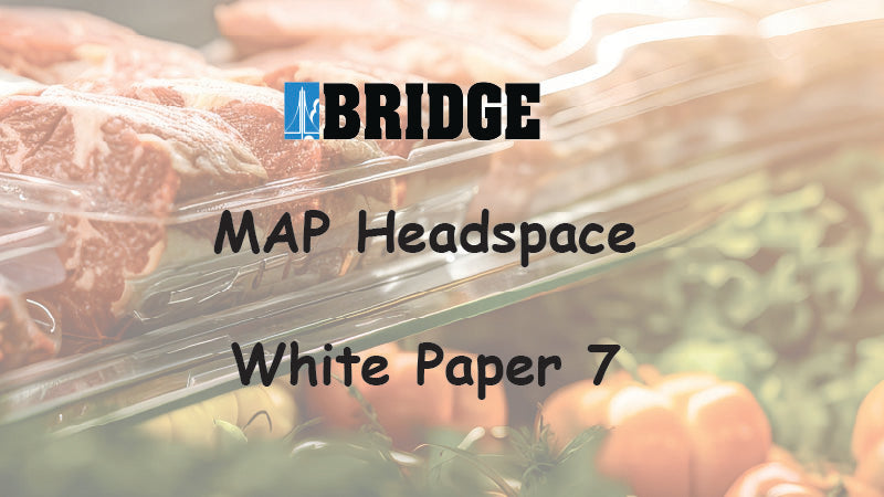 MAP Headspace Gas Measurement & The Need for Certified Test Gas - 7 MAP